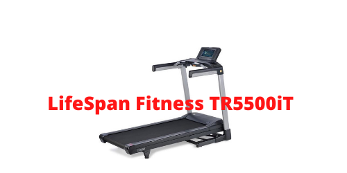 LifeSpan Fitness TR5500iT test